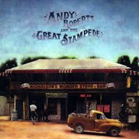 Andy Roberts - Andy Roberts and the Great Stampede