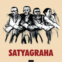 Satyagraha - Satyagraha