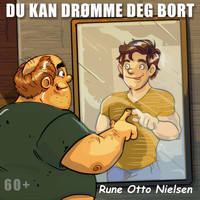 Rune Otto Nielsen - Du kan drømme deg bort