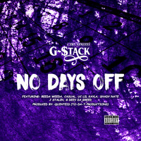 G-Stack - No Days Off (Explicit)