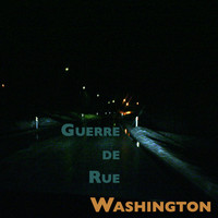 Washington - Guerre De Rue - Single