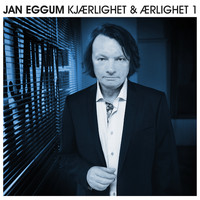 Jan Eggum - Kjærlighet & Ærlighet 1