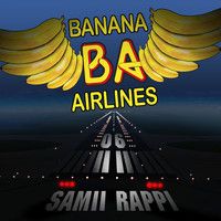 Banana Airlines - Samii Rappi