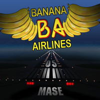 Banana Airlines - Mase