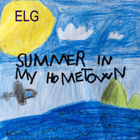 Elg - Summer in My Hometown