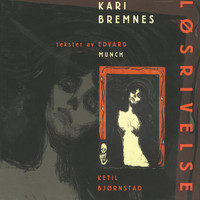 Kari Bremnes - Løsrivelse