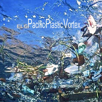 Elg - Pacific Plastic Vortex
