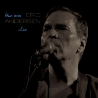 Eric Andersen - Blue Rain Live