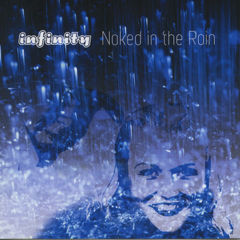 infinity - Naked in the Rain
