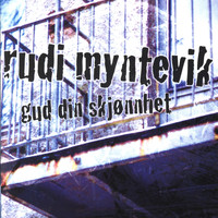 Rudi Myntevik - Gud Din Skjønnhet