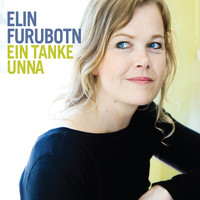 Elin Furubotn - Ein Tanke Unna