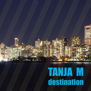 Tanja M - Destination