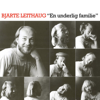 Bjarte Leithaug - En Underlig Familie