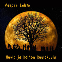 VeePee Lehto - Huvia ja kaihon kuulokuvia
