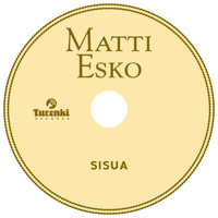 Matti Esko - Sisua
