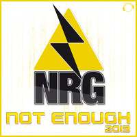 NRG - Not Enough 2013
