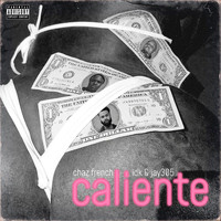 Chaz French - Caliente (Explicit)