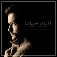 Calum Scott - Only Human (Special Edition)
