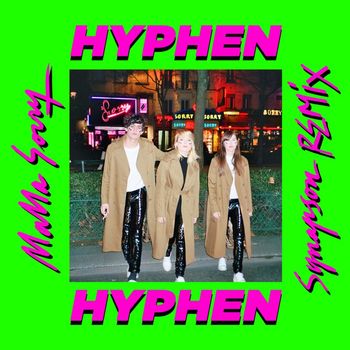 Hyphen Hyphen - Mama Sorry (Synapson Remix)