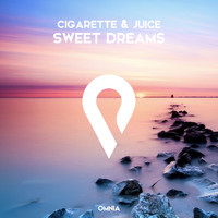 Cigarette & Juice - Sweet Dreams