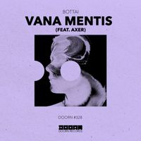 Bottai - Vana Mentis (feat. Axer)