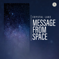 Crystal Lake - Message From  Space