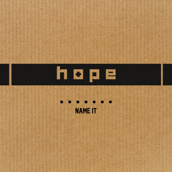 Hope - Name It (Explicit)
