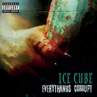 Ice Cube - Everythangs Corrupt (Explicit)