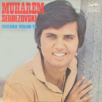 Muharem Serbezovski - Suzana volim te