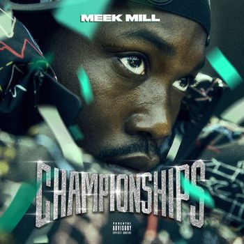 Meek Mill - Championships (Explicit)