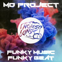 MD Project - Funky Music Funky Beat