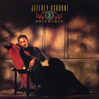 Jeffrey Osborne - Only Human (Expanded Edition)