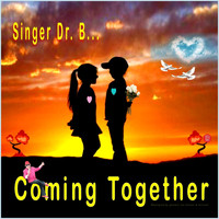 Singer Dr. B... - Coming Together
