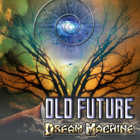 Dream Machine - Old Future