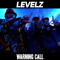 Levelz - Warning Call (LVL 47) (Explicit)