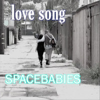 Space Babies - Love Song