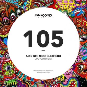 Acid Kit, Nico Guerrero - Live Your Dream