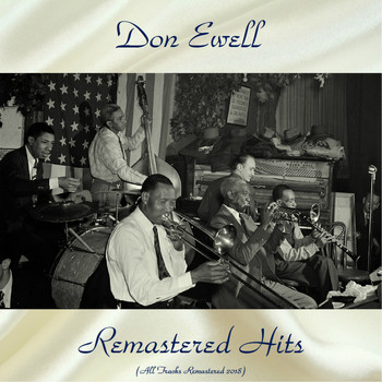 Don Ewell - Remastered Hits (All Tracks Remastered 2018)