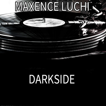 Maxence Luchi - Darkside