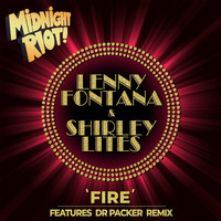 Lenny Fontana, Shirley Lites - Fire (Remixes)