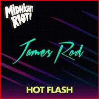 James Rod - Hot Flash