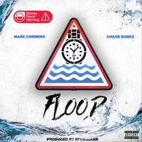 Marz Cordero - Flood (feat. Chace Bankz) (Explicit)