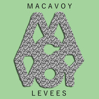 macavoy - Levees