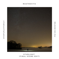 Mastrovita - Starlight (Final Scene Edit)