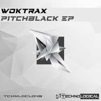 Woktrax - Pitchblack EP