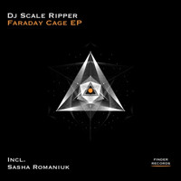 Dj Scale Ripper - Faraday Cage EP
