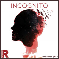 Undefined (MT) - Incognito