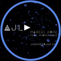 Marcel Dope - Underground Ep (Feat. Klover Haze)