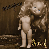 Mushcup - Drained