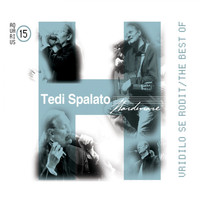 Tedi Spalato - Hardware: Vridilo Se Rodit / The Best Of